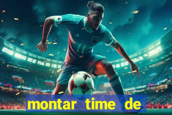 montar time de futebol online